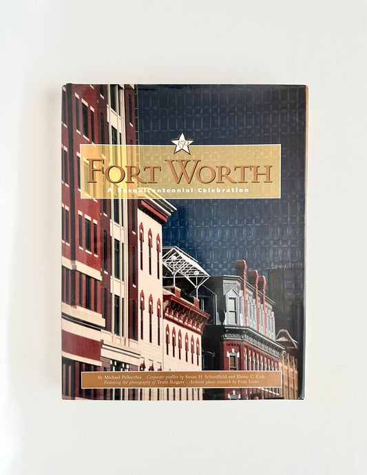 Vintage Coffee Table Book titled 'Fort Worth: A Centennial Celebration' with a cityscape on the cover.